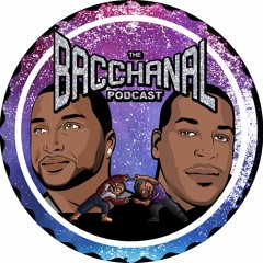 The Bacchanal Podcast