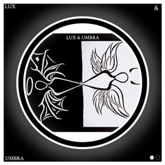 LUX & UMBRA