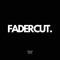 FADERCUT.