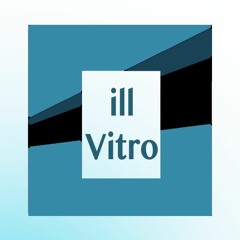 Ill Vitro