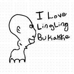 LingLing Bukakke