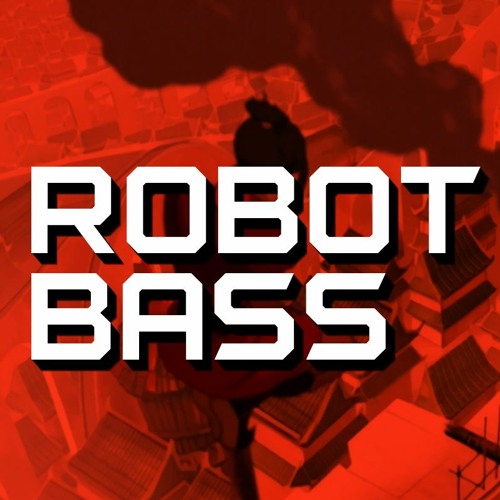 Stream Robot Bass music | Listen to songs, albums, playlists for free on  SoundCloud