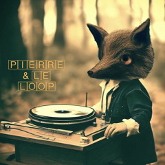 Pierre & le Loop