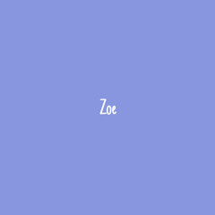Zoe