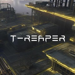 T-Reaper