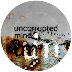 Uncorrupted Mind