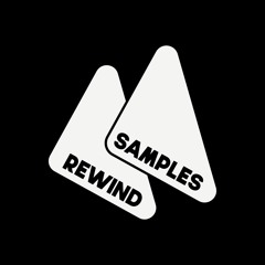 Rewind Samples