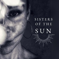 SISTERS OF THE SUN