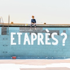 Et après ?