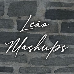 Leão Mashups