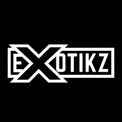 EXOTIKZ