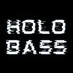 Holo Bass