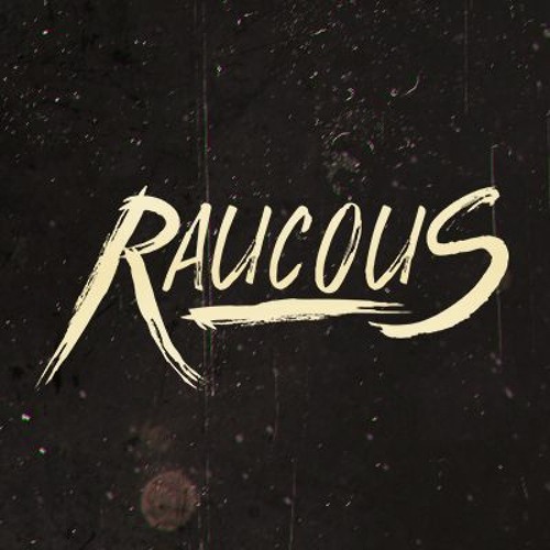 Raucous’s avatar