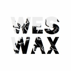 WES WAX