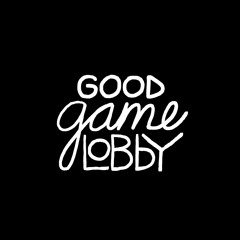 GoodGameLobby
