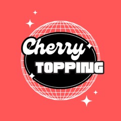 ᴄʜᴇʀʀʏ ᴛᴏᴘᴘɪɴɢ