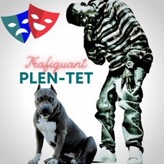 Trafiquant Plentet