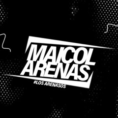 MAICOL ARENASDJ