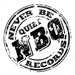 Never Be Quiet Records