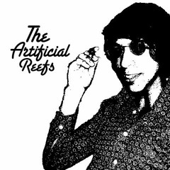 The Artificial Reefs