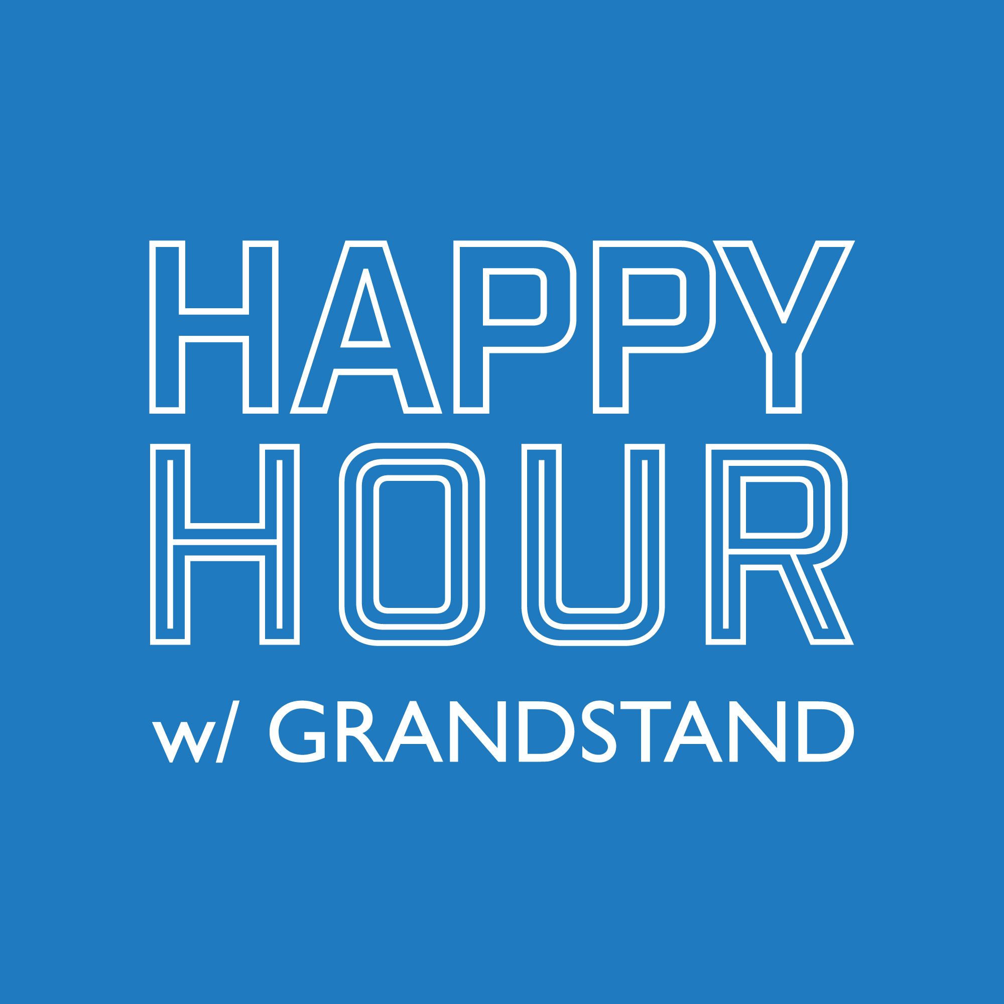Happy Hour with Grandstand