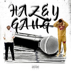 K.G Hazey Gang