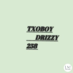 TxoBoy Drizzy_258