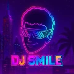 DJ SMILE