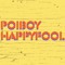 Poiboy Happyfool