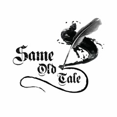 Same Old Tale