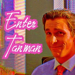 Enter Tanman