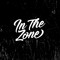 IN THE ZONE