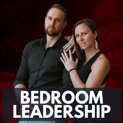 Bedroom Leadership Podcast