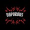 Vaporous