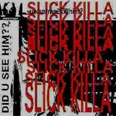 SLICK KILLA - ASK II