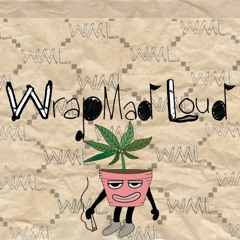Wrap Mad Loud