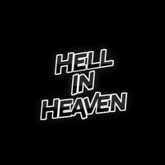Hell In Heaven🥀