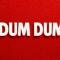 Dum Dum