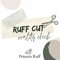 Ruff Cut Reality Check