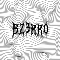 Bz3rr0