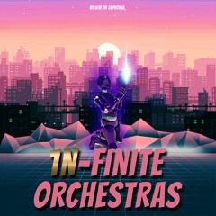 1N-Finite Orchestras