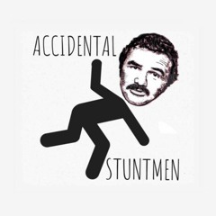 accidental stuntmen