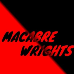 Macabre Wrights