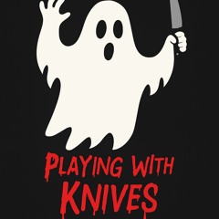 playing with knives