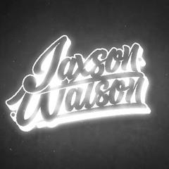 Jaxson Watson 2.0