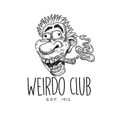 WEIRDO CLUB est. 1912