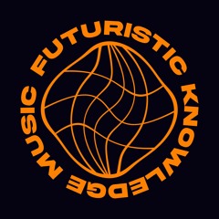 Futuristic Knowledge Music