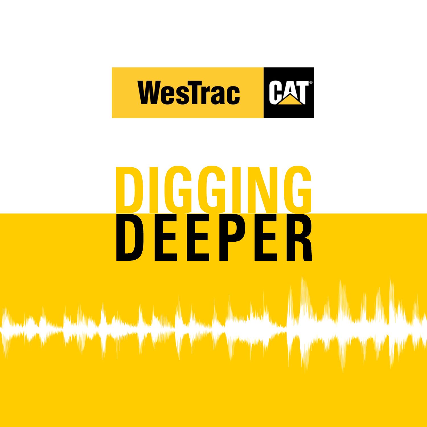 Digging Deeper with WesTrac