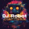 DJ Robot