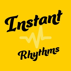 Instant Rhythms